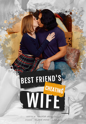 Best Friend's Cheating Wife